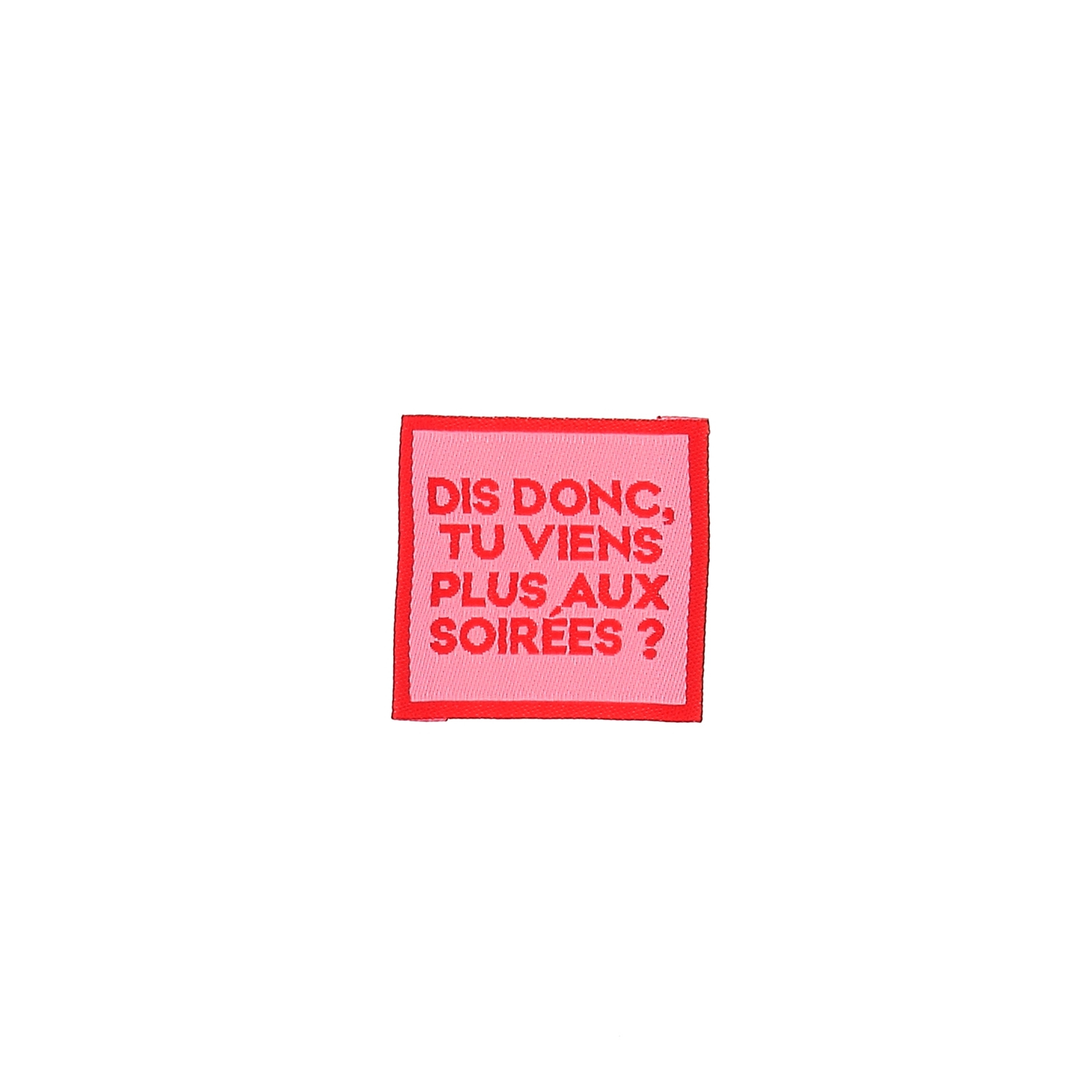 Bohin Étiquettes à coudre Dis donc tu viens plus aux soirées 3,5 cm